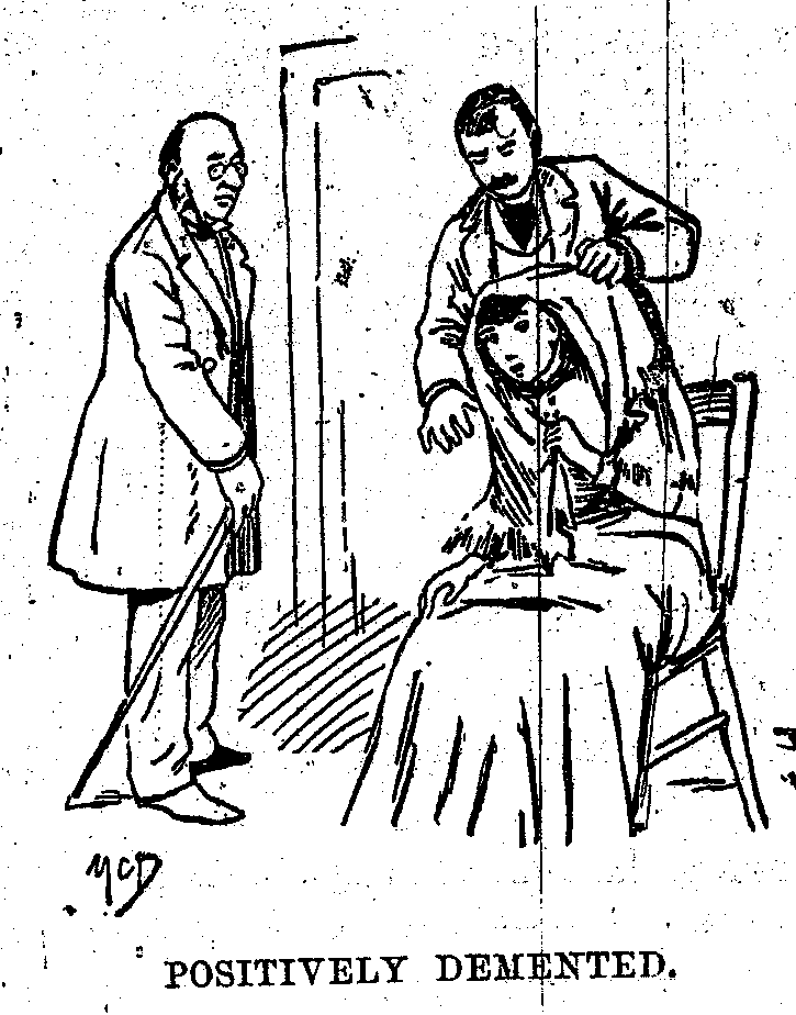 A man removes the shawl off of a seated woman's head while another man watches labeled Positively demented.