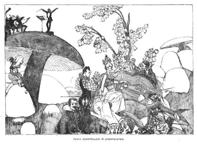 the fairy party, there is an orchestra atop a mushroom and some fairies lounging about. the caption reads, Robin Goodfellow is disappointed.