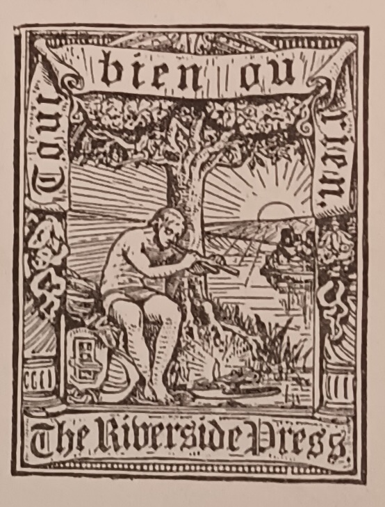 Riverside Press publisher's device with motto 'Tout Bien Ou Rien', 'do it well or not at all'