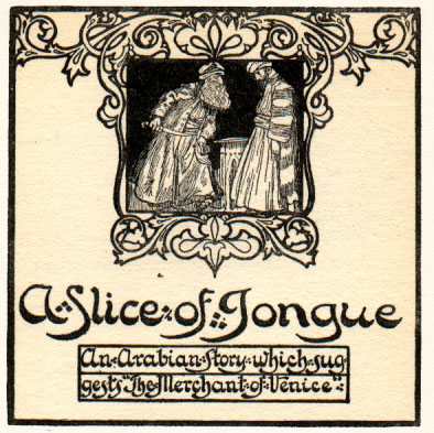 man with scimitar threatening other man. Caption: A Slice of Tongue: An Arabian Story which suggests the Merchant of Venice