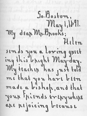 Page of letter reading 'South Boston. May 1, 1891. My dear Mr. Brooks: Helen sends you a loving greeting this bright May-day. My teacher has just told me that you have been made a bishop, and that your Friends everywhere are rejoicing because'