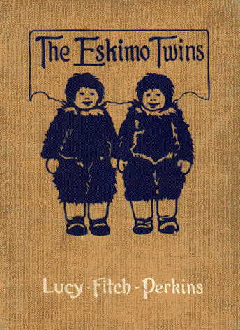 THE ESKIMO TWINS (two children in hooked furs) Lucy Fitch Perkins