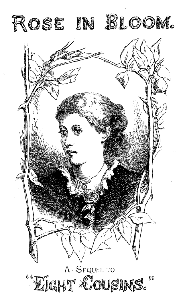 https://digital.library.upenn.edu/women/alcott/rose/front-page.png