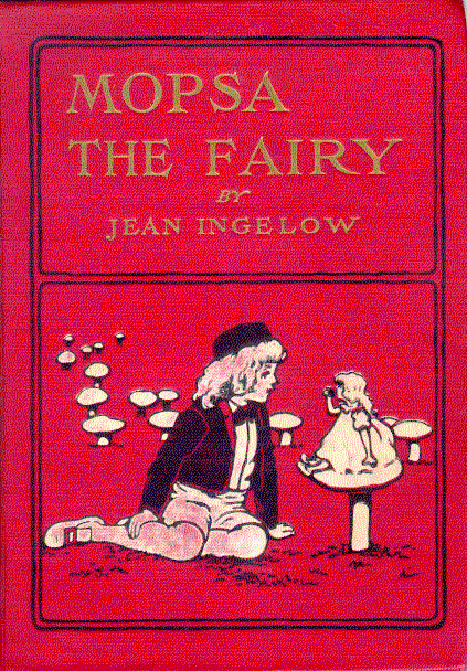 Boy in jacket with fairy sitting on a mushroom cap; Text: Mopsa the Fairy by Jean Ingelow