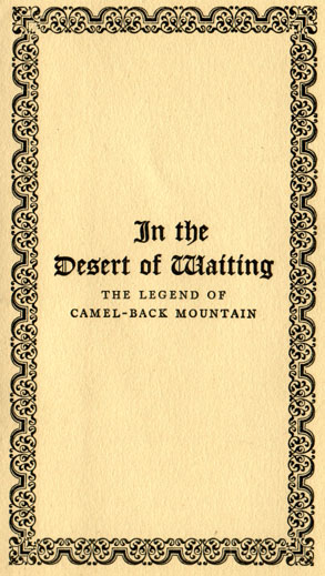 In the Desert of Waiting: The Legend of Camel-Back Mountain