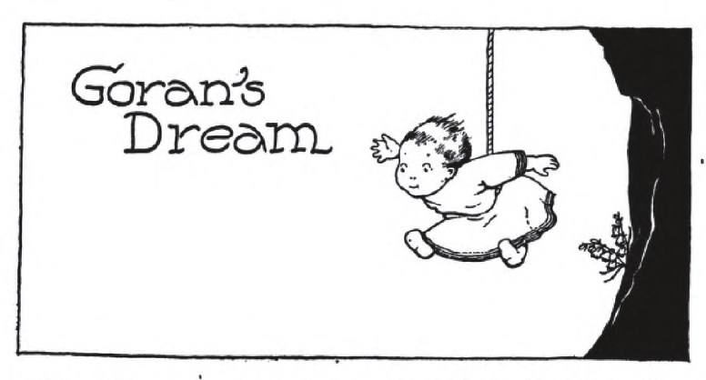 baby suspended from a tree by a rope around its waist, text says Goran's Dream.
